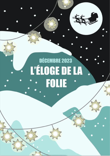 You are currently viewing Eloge de la folie – Décembre 2023