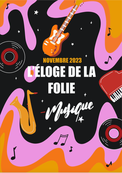 You are currently viewing Eloge de la folie – Novembre 2023